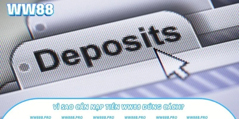 Những lý do mà người chơi nên giao dịch nạp tiền WW88 đúng cách